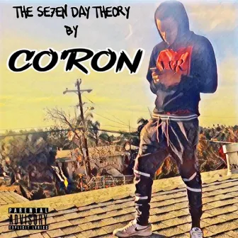 The Seven Day Theory by Co'ron