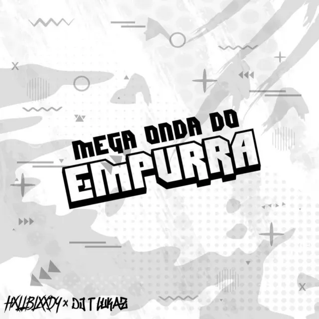 Mega Onda Do Empurra