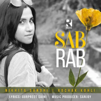 Sab Rab by Nikhita Gandhi