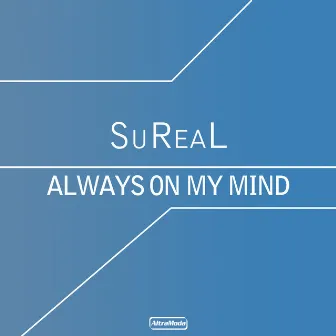 Always On My Mind by SuReaL