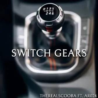 Switch Gears by TheRealScooba