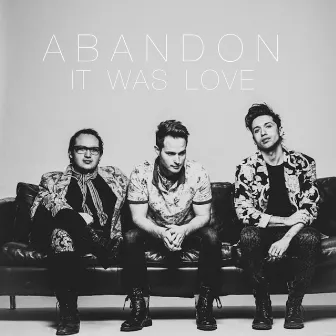 It Was Love by Abandon