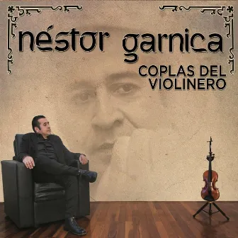 Coplas del Violinero by Néstor Garnica