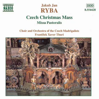 Ryba: Czech Christmas Mass / Missa Pastoralis by František Xaver Thuri