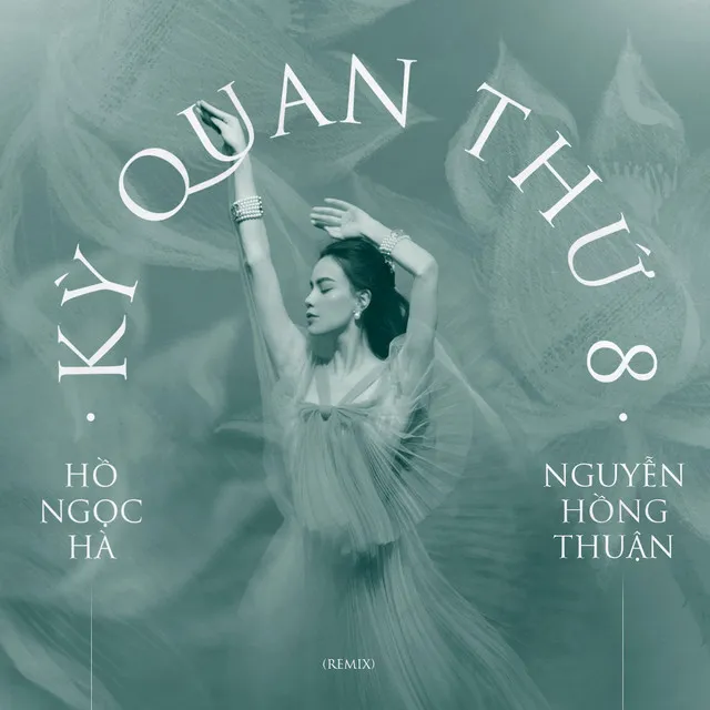 Kỳ Quan Thứ 8 (Remix)