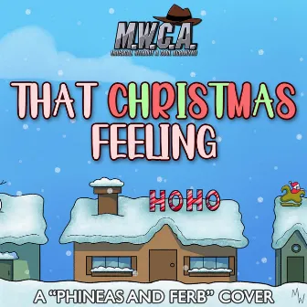 That Christmas Feeling (from “Phineas and Ferb”) [Cover] by Cast of M.W.C.A.