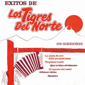 Éxitos de los tigres del norte by Los Gorriones