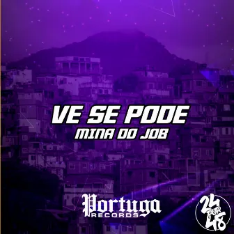 Ve Se Pode - Mina do Job by MC Lipe LK