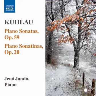 Kuhlau: Piano Sonatas, Op. 59 / Piano Sonatinas, Op. 20 by Friedrich Kuhlau