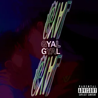 GYAL by ASHE GOJUM