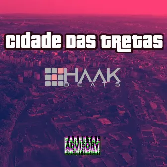 Cidade das tretas by HaaKBeats