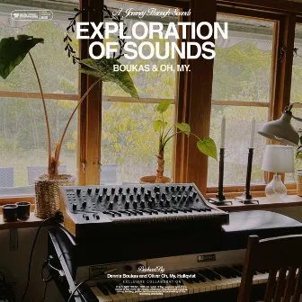 Exploration Of Sounds by Oh, My.