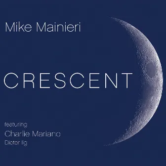 Crescent by Mike Mainieri