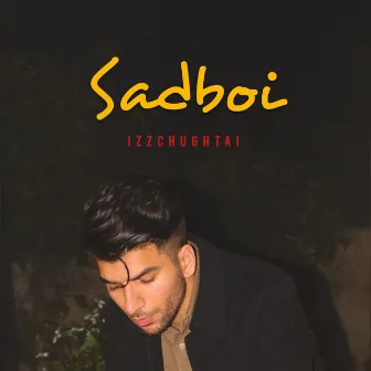 Sadboi by Izzchughtai