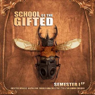 Semester I by School of the Gifted