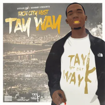 Rich City Host by Tay Way