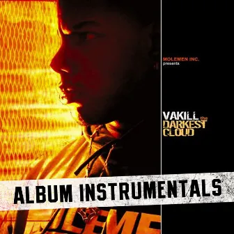 The Darkest Cloud Instrumentals by Vakill