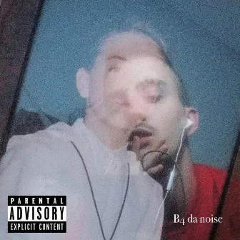 B4 da Noise by Lil Jalo