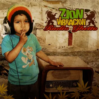 Radio Ghetto by Zion Vibración