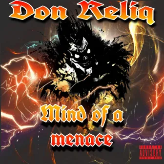 Mind of a Menace by DON RELIQ