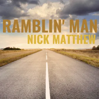 RAMBLIN' MAN by Nick Matthew