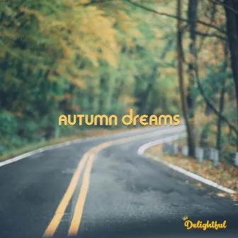 Autumn Dreams by Unknown Artist