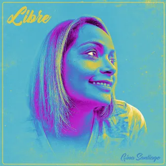 Libre by Gina Santiago