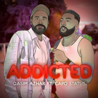 Addicted (Original) by Qasim Azhar