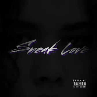 Sneak Love by ANDI