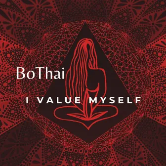 I Value Myself by BoThai