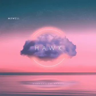 HAWK by MXWELL