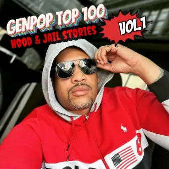 Genpop Top 100 Hood & Jail Stories by St. Laz