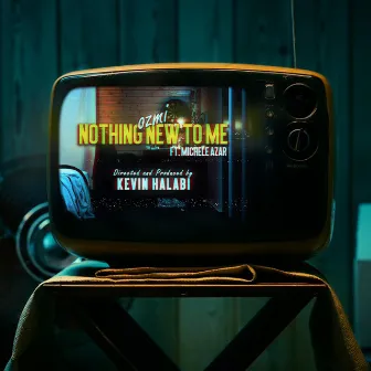 Nothing New To Me by Ozmi