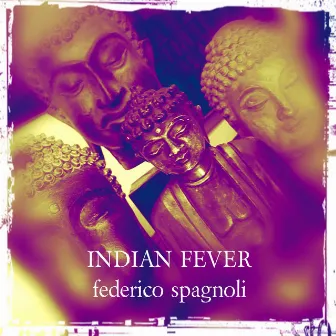 Indian Fever by Federico Spagnoli