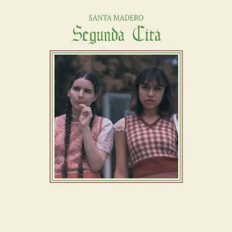 Segunda Cita by Santa Madero