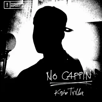 NO CAPPIN' by Kojo Trilla