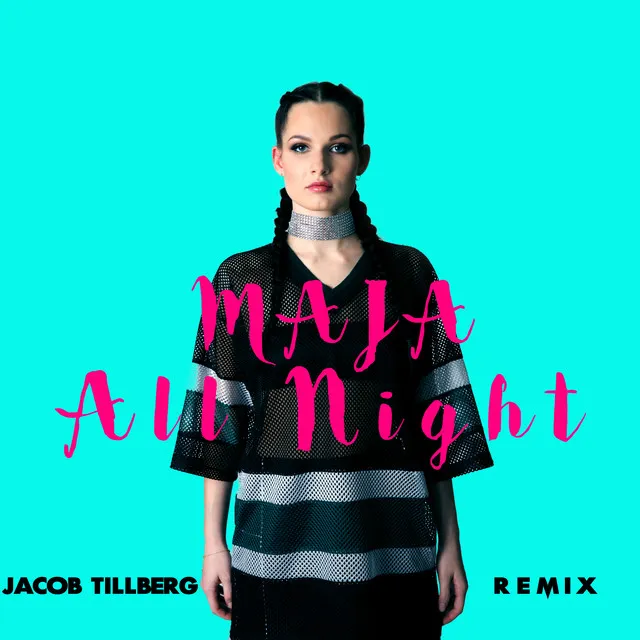 All Night - Jacob Tillberg Remix