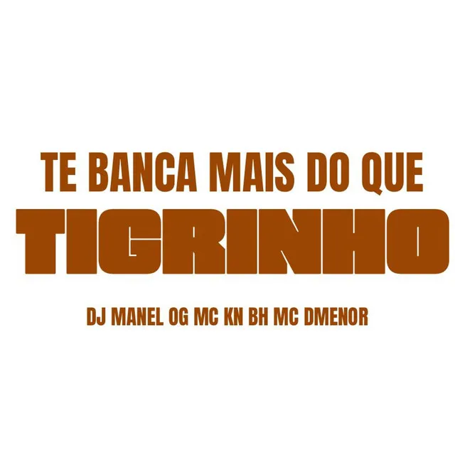 Te Banca Mais do Que Tigrinho