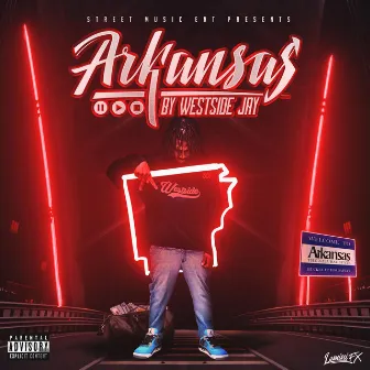 Arkansas by Westside Jay