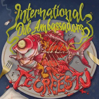 Te Crees Tú by International Dub Ambassadors