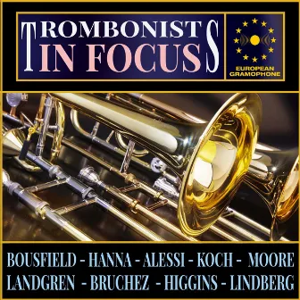 Trombonists: In Focus by Joseph Alessi