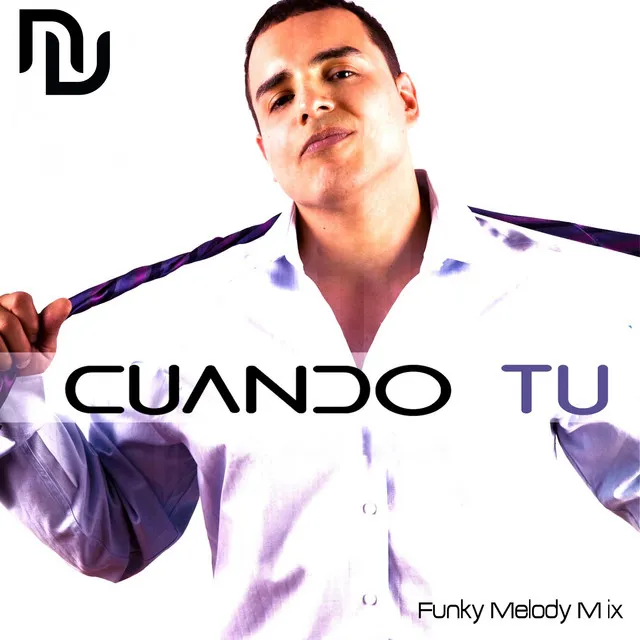 Cuando Tu (Funky Melody Mix)