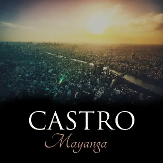 Mayanga by Castro