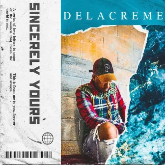 Sincerely Yours by Delacreme