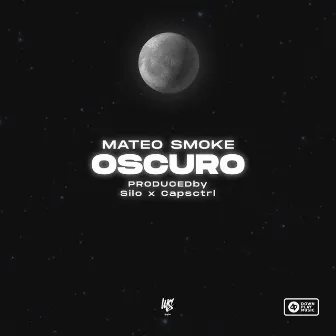 Oscuro by Mateo Smoke