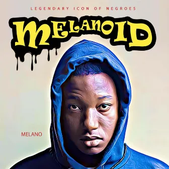 Melanoid by Melano