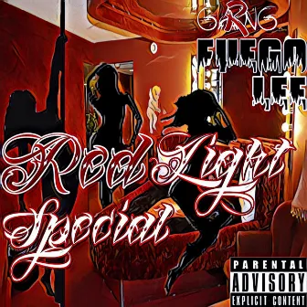 Red Light Special by Fuego Lee