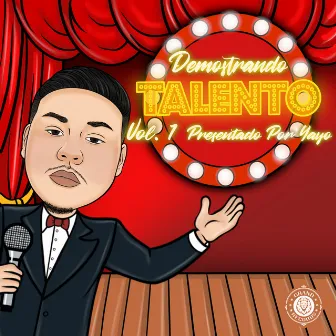 Yayo Presents: Demostrando Talento Vol. 1 by Yayo