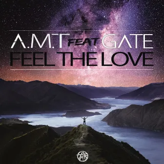 Feel the Love by A.M.T