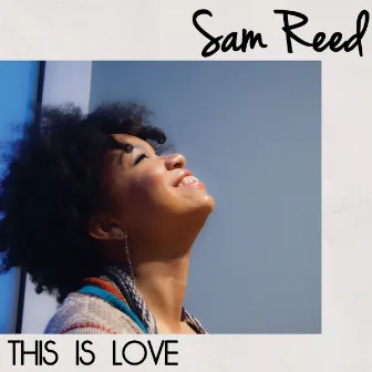 This Is Love by Sam Reed